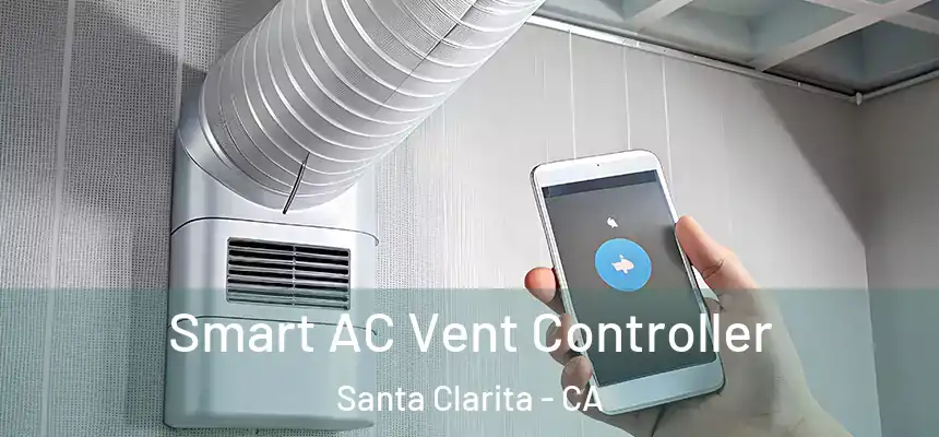 Smart AC Vent Controller Santa Clarita - CA